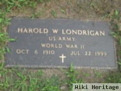 Harold W. Londrigan