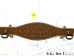 Raymond R Meyer