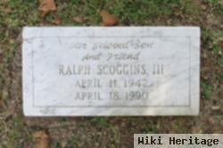 Ralph Scoggins, Iii