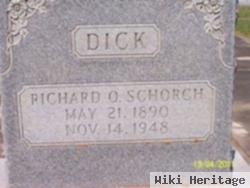 Richard O Schorch