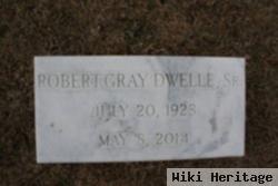 Robert Gray "bobby" Dwelle, Sr