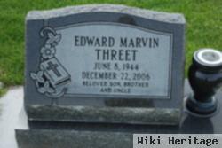 Edward Marvin Threet