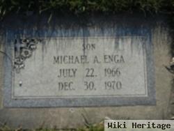 Michael A Enga