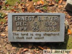 Ernest B Tyer