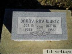 Danny Ray Wurtz