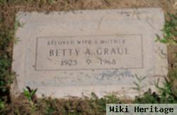 Betty A Graul