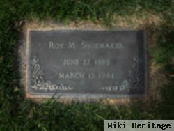 Roy M. Shoemaker