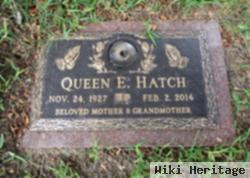 Queen E. Hatch