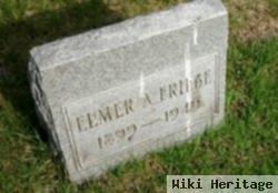 Elmer A Friebe