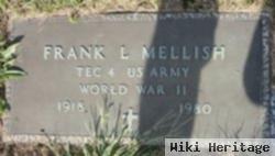 Frank L Mellish