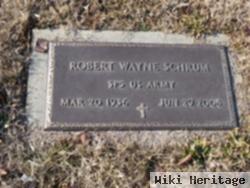 Robert Wayne "bob" Schrum, Sr