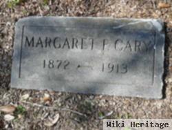 Margaret F Cary