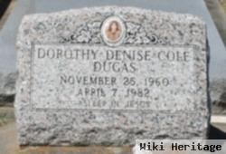 Dorothy Denise Cole Dugas