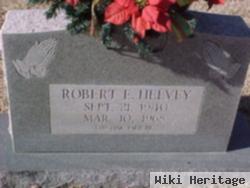 Robert E. Helvey