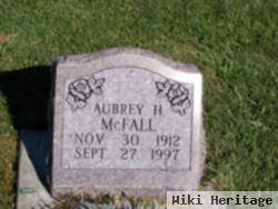 Aubrey H Mcfall