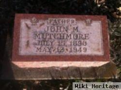 John M Mutchmore