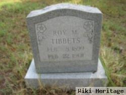 Roy M Tibbets