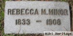 Rebecca M Minor