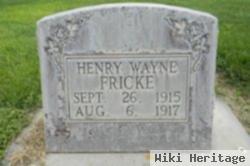 Henry Wayne Fricke