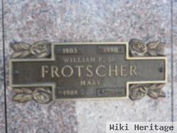 William F. Frotscher, Sr.