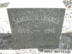 Samuel D Chaney