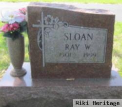 Ray W. Sloan