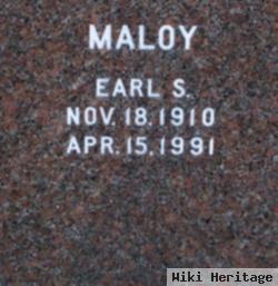 Earl S Maloy