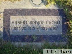 Hubert Wayne Mccall