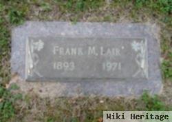 Frank M Lair