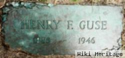 Henry F Guse