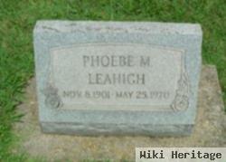 Phoebe M Leahigh