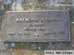 Raymond J. Vann