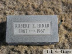 Robert E Hiner