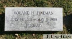 Roland H. Fineman