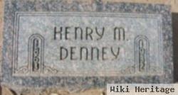 Henry M Denney