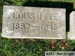 Louis J Fee