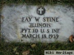 Fay W Stine