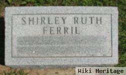 Shirley Ruth Ferril