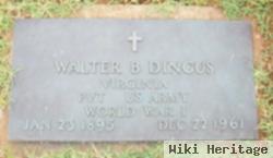 Walter B Dingus