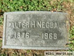 Walter H Negbaur