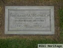 Frederick A. Matheson