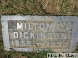 Milton L Dickinson