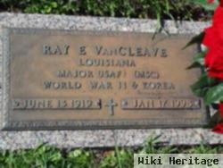 Ray E Vancleave