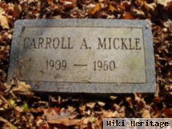 Carroll A. Mickle