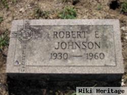 Robert E. Johnson