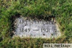 Mary H Trussell