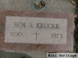 Benjamin A "ben" Kruger