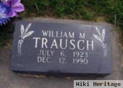 William M. "bill" Trausch