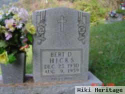 Bert D. Hicks