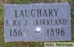 Sara Jane Kirkland Laughary